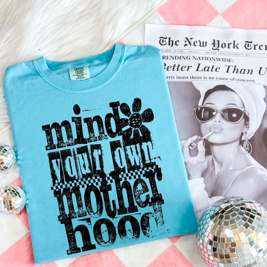 Mind Your Own Motherhood Graphic Tee